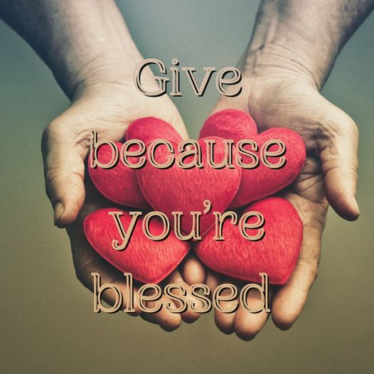 Give Because You're Blessed