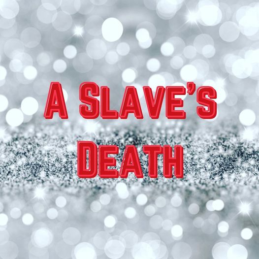 A Slave's Death