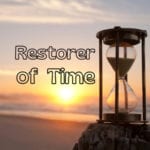 Restorer of Time
