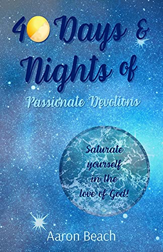 40 Days and Nights of Passionate Devotions